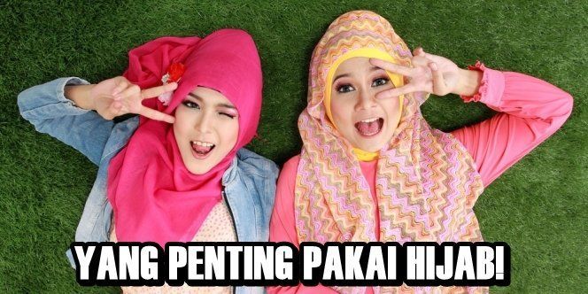 Yang penting pakai hijab