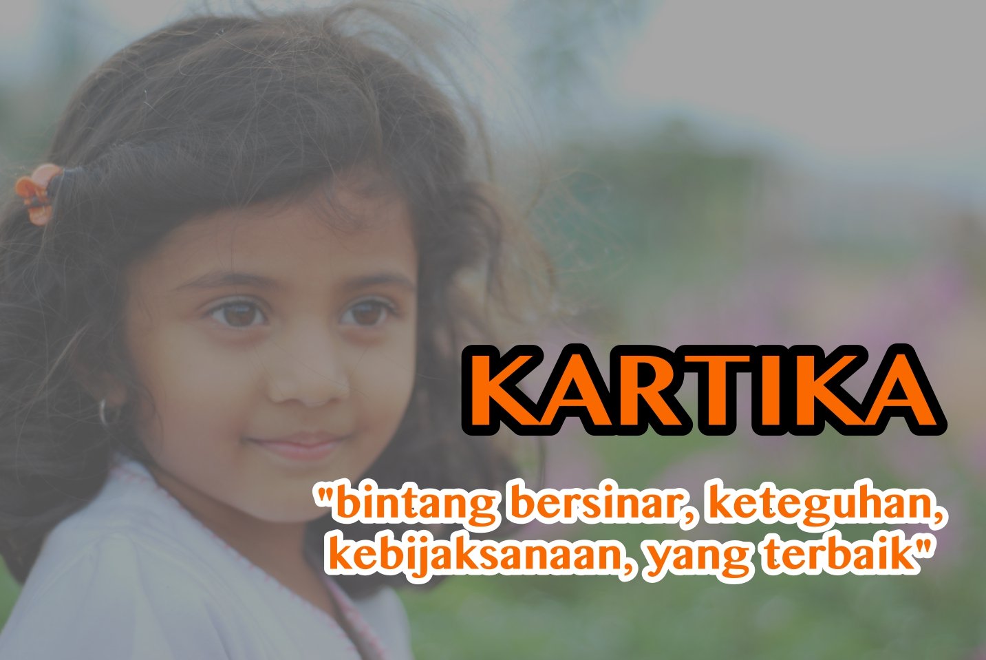 Meski Dianggap Pasaran, 15 Nama ini Punya Makna yang Bagus ...