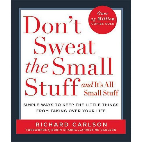 Dont Sweat The Small Stuff