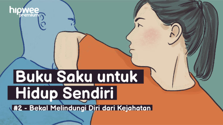 11 Bekal Penting agar Terhindar dari Kejahatan Saat Hidup Sendiri