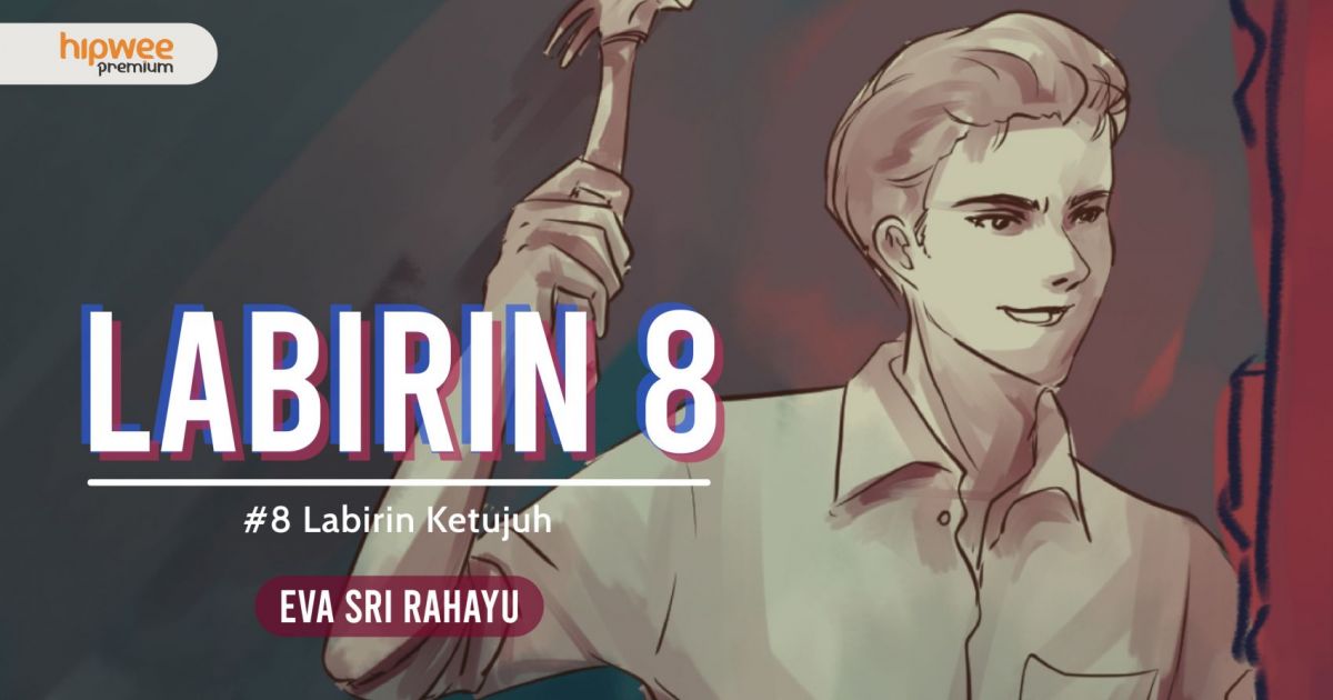 Labirin 8 - #8 Labirin Ketujuh